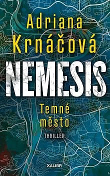 Soutěž o podzimní novinky Osiřelo dítě a Nemesis: Temné město